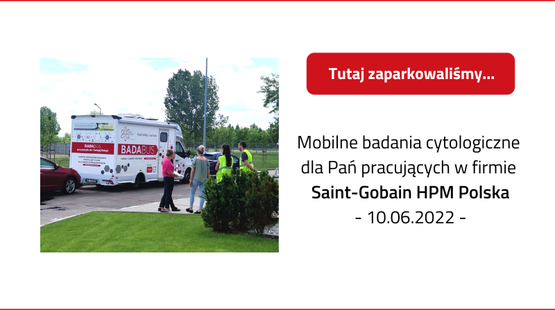 BADABUS – badania cytologiczne w Saint-Gobain HPM Polska