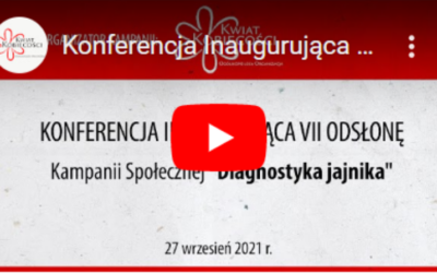 Konferencja inaugurująca VII edycję kampanii społecznej “Diagnostyka jajnika”